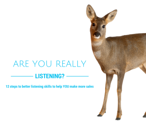 12 steps to better listening skills to help you make more sales...