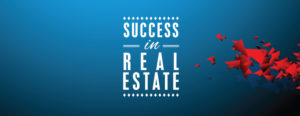 Success in Real Estate