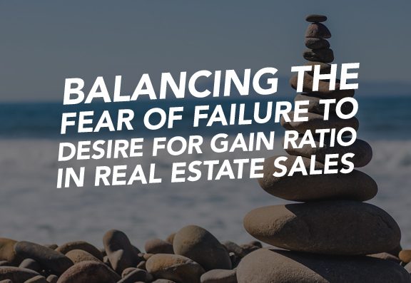 73_SiREPodcast_Episode-73 Balancing the fear of failure to desire for gain ratio in real estate sales