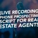 84_SiREPodcast_Episode-84 [LIVE RECORDING] Phone prospecting script for real estate agents