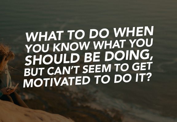 96_SiREPodcast_Episode-96 What to do when you know what you should be doing, but can't seem to get motivated to do it?